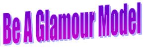 Want to be a Glamour model